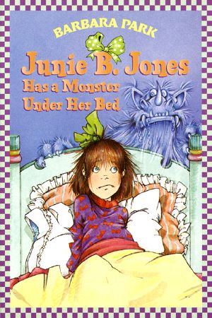 [Junie B. Jones 08] • Junie B. Jones 08 · Has a Monster Under Her Bed